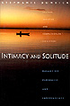 Highly Recommended! Intimacy & Solitude